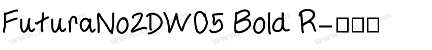 FuturaNo2DW05 Bold R字体转换